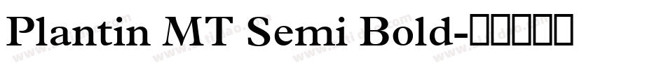 Plantin MT Semi Bold字体转换